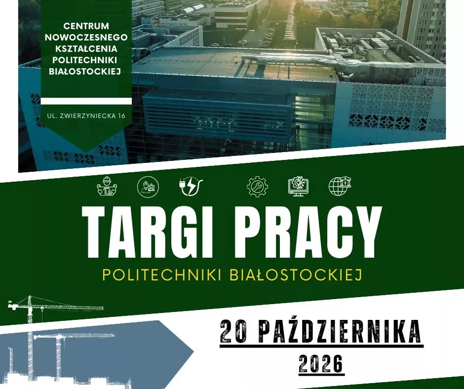 Plakat Targów Pracy Politechniki Białostockiej z datą i godzinami wydarzenia.