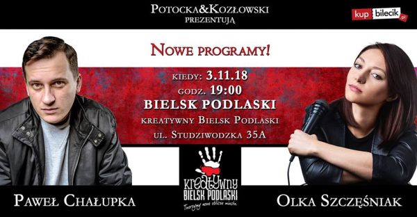 Bielsk Podlaski - Potocka&Kozłowski: Chałupka, Szczęśniak